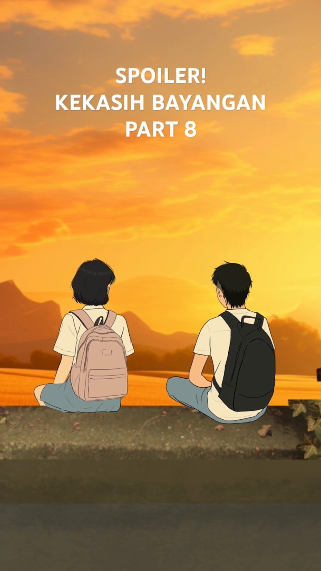 SPOILER KEKASIH BAYANGAN PART 8 - ANIMASI TORNADO